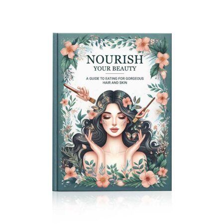 Super Guide: Nourish Your Beauty